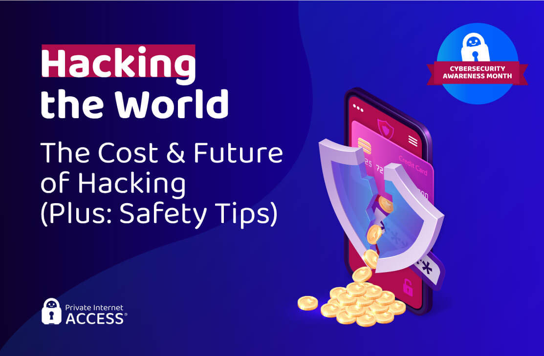 Part 4: The Cost & Future of Hacking (Plus: Safety Tips)