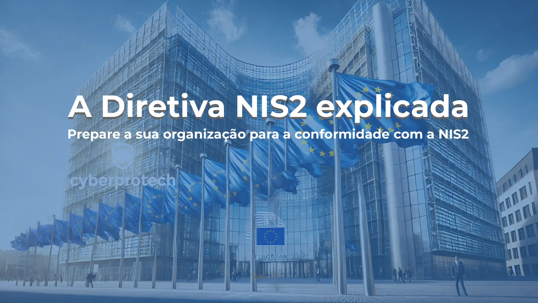 Diretiva NIS2 explicada - Prepare a sua organização para a conformidade NIS2